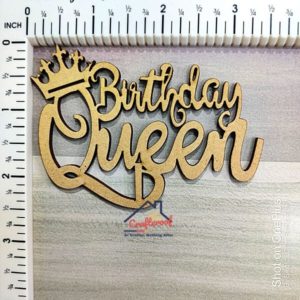Birthday Queen – Mdf Cutout