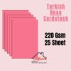 Turkish Rose Cardstock 220gsm -25sheets