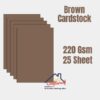 Brown Cardstock 220Gsm -25sheets