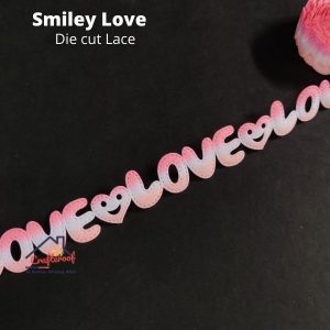Smiley Love Pink – Diecut Lace